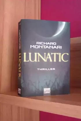Couverture du produit · Lunatic: Thriller (Allgemeine Reihe. Bastei Lübbe Taschenbücher)