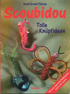 Couverture du produit · Scoubidou: Tolle Knüpfideen (Livre en allemand)