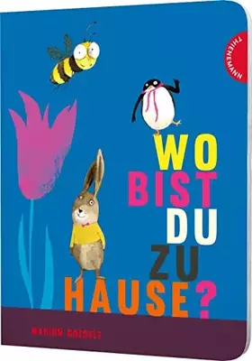Couverture du produit · Wo bist du zu Hause?: Pappbilderbuch über Tiere und ihren Lebensraum, ab 2 Jahren