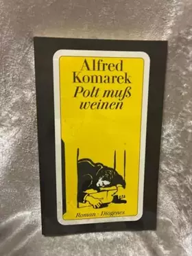 Couverture du produit · Polt muß weinen: Roman. Ausgezeichnet mit dem Friedrich-Glauser-Krimipreis 1999