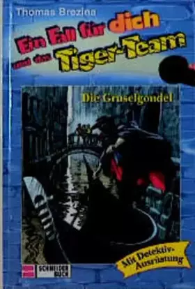 Couverture du produit · Ein Fall für dich und das Tiger-Team, Bd.11, Die Gruselgondel