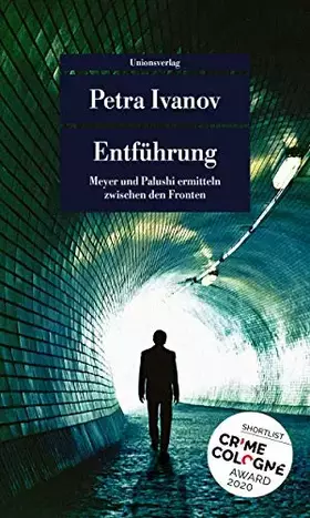 Couverture du produit · Entführung: Kriminalroman. Meyer und Palushi ermitteln (4) (Unionsverlag Taschenbücher) (metro)