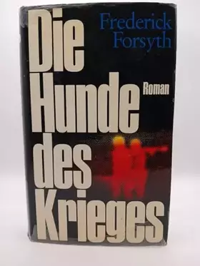 Couverture du produit · Frederick Forsyth: Die Hunde des Krieges