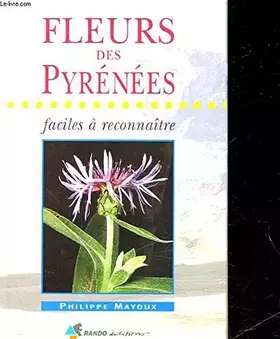 Couverture du produit · Fleurs des Pyrénées faciles à reconnaître