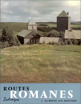 Couverture du produit · Routes romanes 2. La route aux solitudes