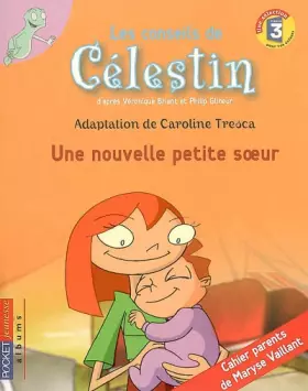 Couverture du produit · CELESTIN NOUVELLE PETITE SOEUR