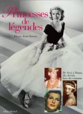 Couverture du produit · PRINCESSES DE LEGENDES. Sissi, Astrid, Wallis, Rita, Margaret, Soraya, Ira, Grace, Paola, Diana