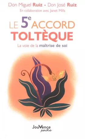 Couverture du produit · Le 5e accord toltèque: La voie de la maitrise de soi