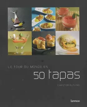 Couverture du produit · Le tour du monde en 50 tapas