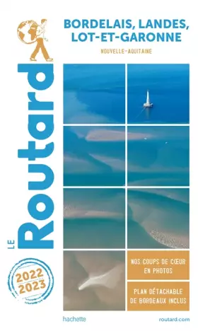 Couverture du produit · Guide du Routard Bordelais, Landes et Lot-et-Garonne 2022/23