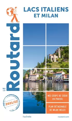 Couverture du produit · Guide du Routard Lacs italiens et Milan 2021/22