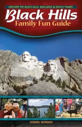 Couverture du produit · Black Hills Family Fun Guide: Explore the Black Hills, Badlands and Devils Tower