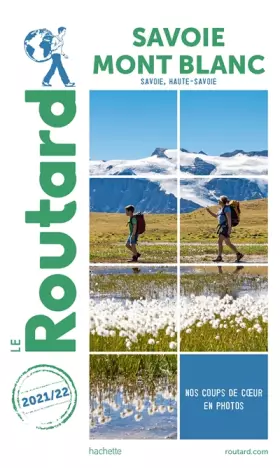 Couverture du produit · Guide du Routard Savoie, Mont Blanc 2021/22