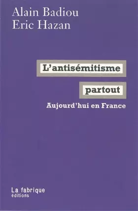 Couverture du produit · L'antisémitisme partout - Aujourd'hui en France