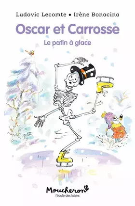 Couverture du produit · Oscar et Carrosse - Le patin à glace