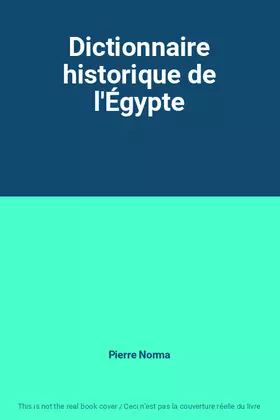 Couverture du produit · Dictionnaire historique de l'Égypte