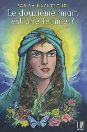 Couverture du produit · Le douzième imam est une femme ?