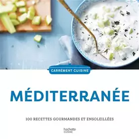 Couverture du produit · Méditerranée: 100 recettes gourmandes et ensoleillées