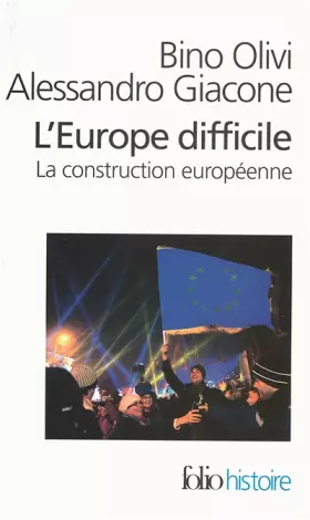Couverture du produit · L'Europe difficile: Histoire politique de la construction européenne