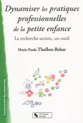 Couverture du produit · dynamiser les pratiques professionnelles de la petite enfanc