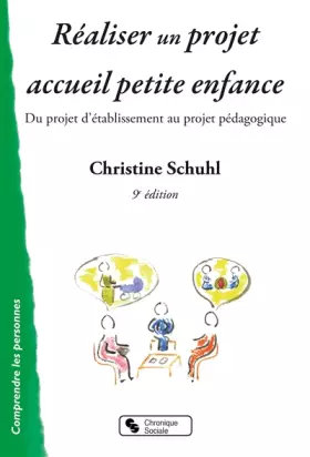 Couverture du produit · Réaliser un projet accueil petite enfance : Du projet d'établissement au projet pédagogique