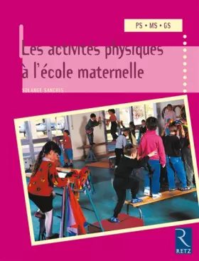 Couverture du produit · Les activités physiques à l'école maternelle