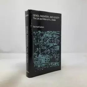 Couverture du produit · Genes, radiation, and society: The life and work of H.J. Muller