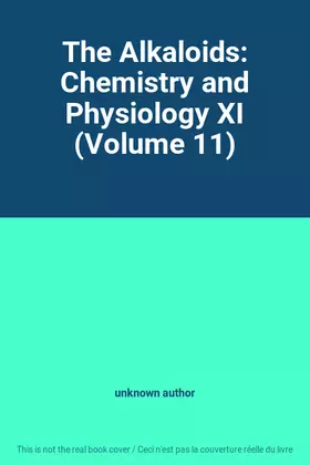 Couverture du produit · The Alkaloids: Chemistry and Physiology XI (Volume 11)