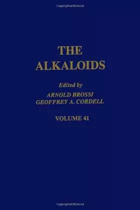Couverture du produit · The Alkaloids: Chemistry and Pharmacology, Vol. 41