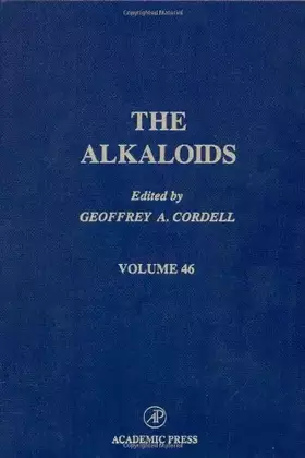 Couverture du produit · The Alkaloids: Chemistry and Pharmacology, Vol. 46