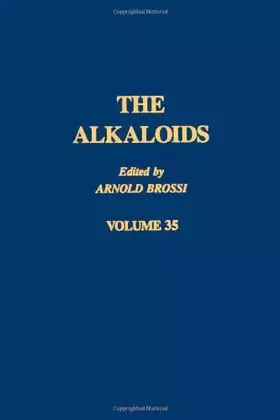 Couverture du produit · The Alkaloids: Chemistry and Pharmacology, Vol. 35