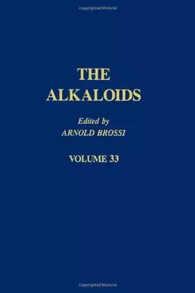 Couverture du produit · The Alkaloids: Chemistry and Pharmacology, Vol. 33
