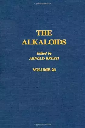 Couverture du produit · The Alkaloids: Chemistry and Pharmacology, Vol. 26