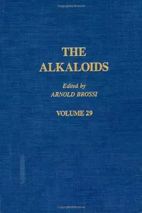 Couverture du produit · The Alkaloids: Chemistry and Pharmacology, Vol. 29