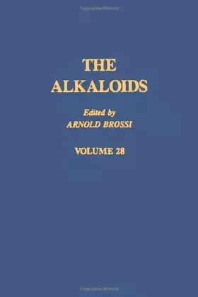 Couverture du produit · The Alkaloids: Chemistry and Pharmacology, Vol. 28