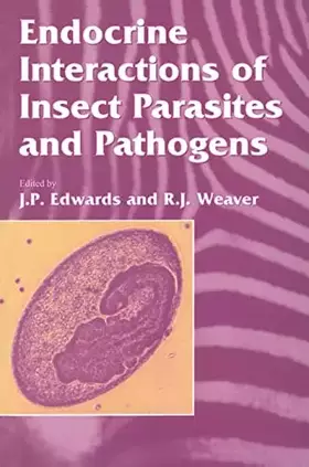 Couverture du produit · Endocrine Interactions of Insect Parasites and Pathogens (Society for Experimental Biology)