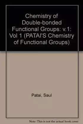 Couverture du produit · The Chemistry of Double-Bonded Functional Groups, Supplement A, Part 1 (Patai's Chemistry of Functional Groups)