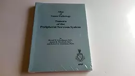 Couverture du produit · Tumors of the Peripheral Nervous System (Atlas of Tumor Pathology (AFIP) 3rd Series)