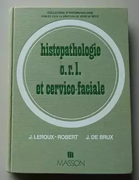 Couverture du produit · Histopathologie o.r.l. et cervico-faciale