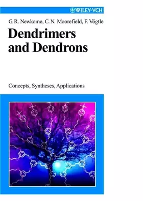 Couverture du produit · Dendrimers and Dendrons: Concepts, Syntheses, Applications