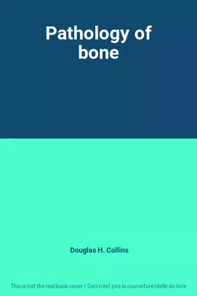 Couverture du produit · Pathology of bone