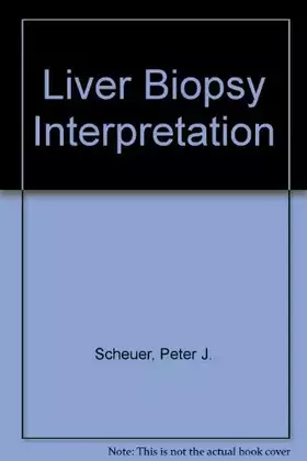 Couverture du produit · Liver Biopsy Interpretation