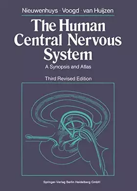 Couverture du produit · The Human Central Nervous System: A Synopsis and Atlas