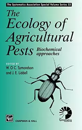 Couverture du produit · Ecology of Agricultural Pests: Biochemical approaches (The Systematics Association Special Volume Series, 53)