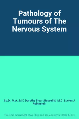 Couverture du produit · Pathology of Tumours of The Nervous System