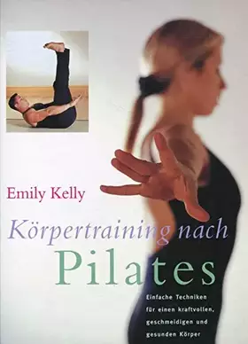 Couverture du produit · Körpertraining nach Pilates. Der neue Weg zu einem gesunden Körper
