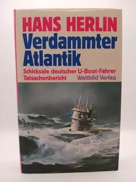 Couverture du produit · Verdammter Atlantik: Schicksale deutscher U-Boot-Fahrer