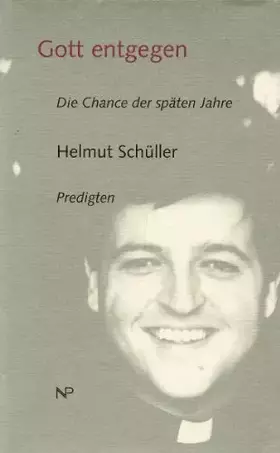 Couverture du produit · Gott entgegen: Die Chance der späten Jahre. Predigten