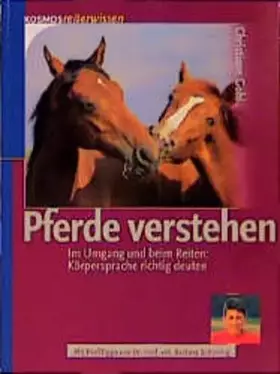 Couverture du produit · Pferde verstehen: Im Umgang und beim Reiten: Körpersprache richtig deuten (Kosmos Reiterwissen)