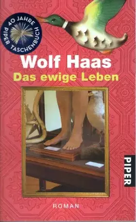 Couverture du produit · Das ewige Leben: Roman (Piper Taschenbuch, Band 24095)